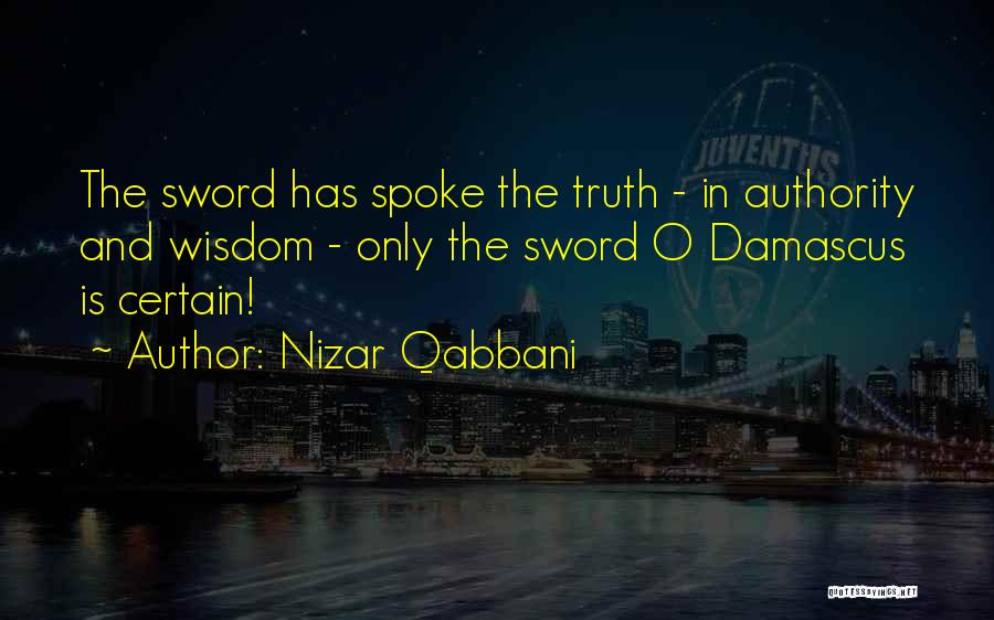 Nasrullah Ayan Quotes By Nizar Qabbani