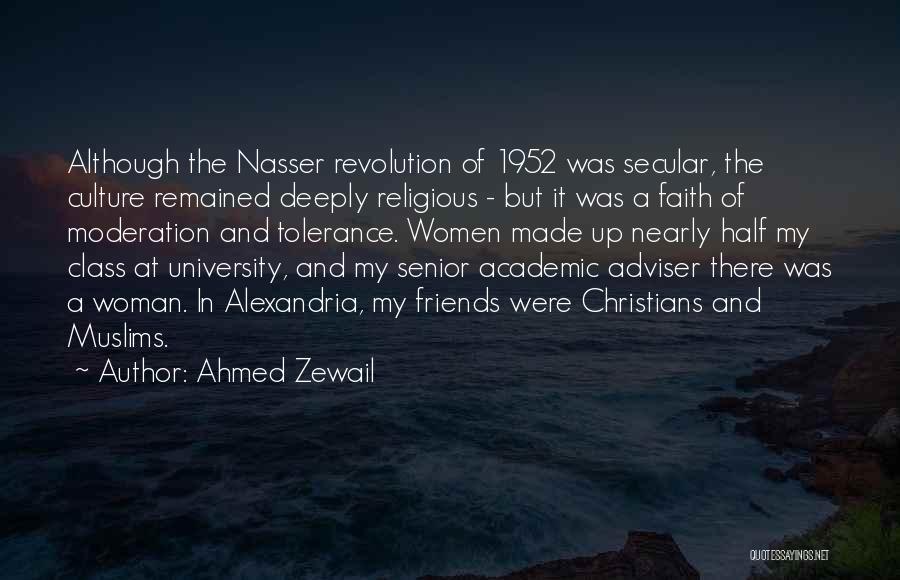 Nasser Quotes By Ahmed Zewail