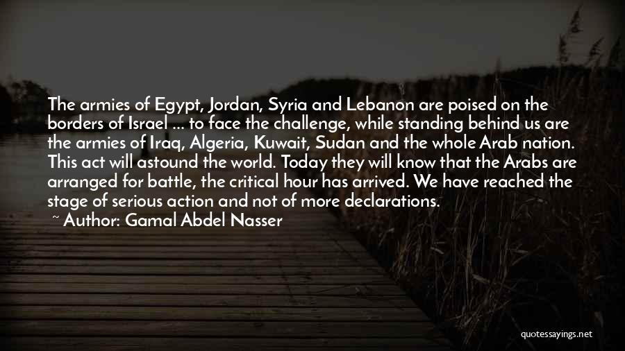 Nasser Quotes By Gamal Abdel Nasser