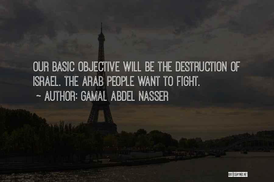 Nasser Quotes By Gamal Abdel Nasser