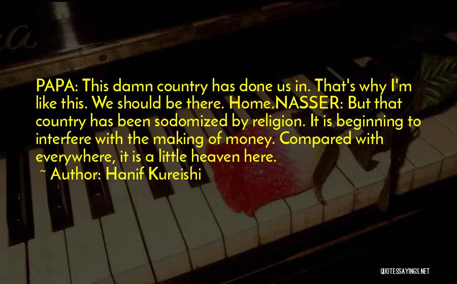 Nasser Quotes By Hanif Kureishi