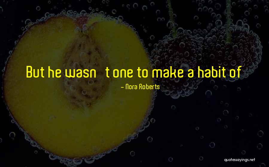 Nassera Beaulieu Quotes By Nora Roberts Nassera Beaulieu Quotes By Nora Roberts