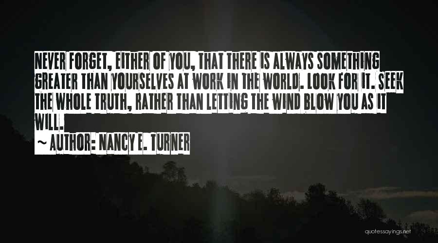 Nassera Quotes By Nancy E. Turner