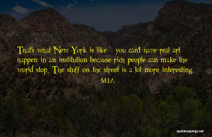 Nassia Car Quotes By M.I.A. Nassia Car Quotes By M.I.A.