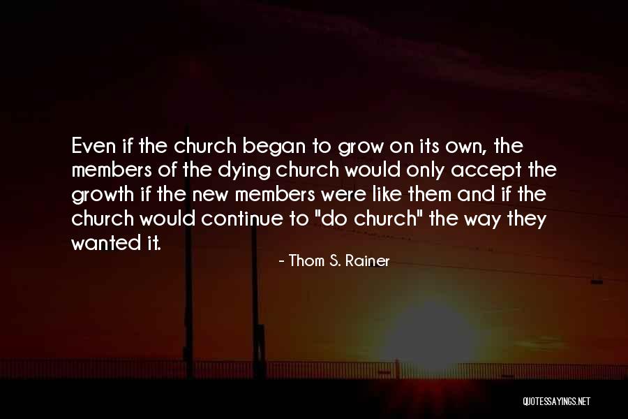 Nassif Zaytoun Quotes By Thom S. Rainer Nassif Zaytoun Quotes By Thom S. Rainer