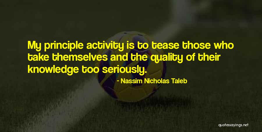 Nassim N. Taleb Quotes By Nassim Nicholas Taleb