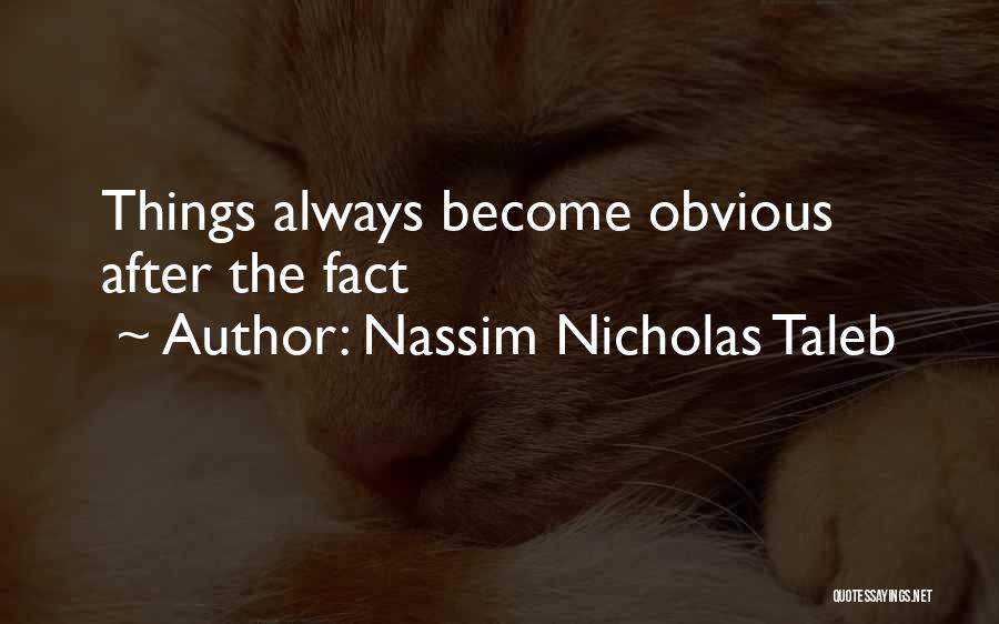 Nassim Nicholas Quotes By Nassim Nicholas Taleb