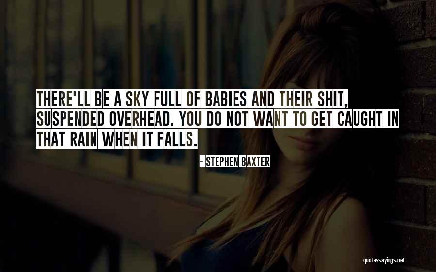 Nastaran Tavakoli Far Quotes By Stephen Baxter Nastaran Tavakoli Far Quotes By Stephen Baxter