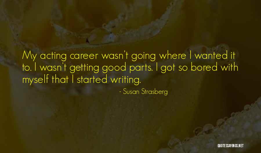 Nastaran Tavakoli Far Quotes By Susan Strasberg Nastaran Tavakoli Far Quotes By Susan Strasberg