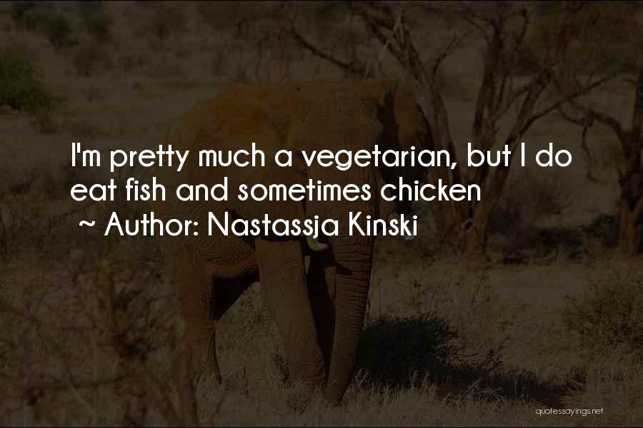 Nastassja Kinski Quotes 1138232