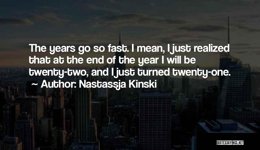 Nastassja Kinski Quotes 1319016