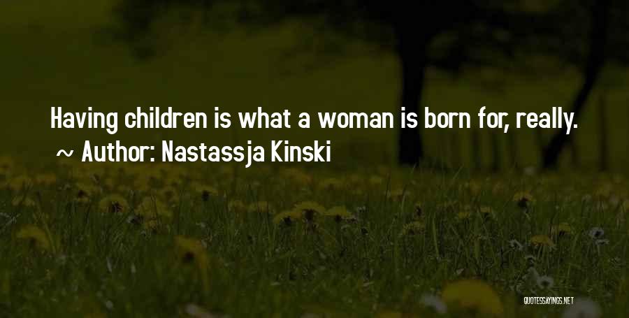 Nastassja Kinski Quotes 2059442