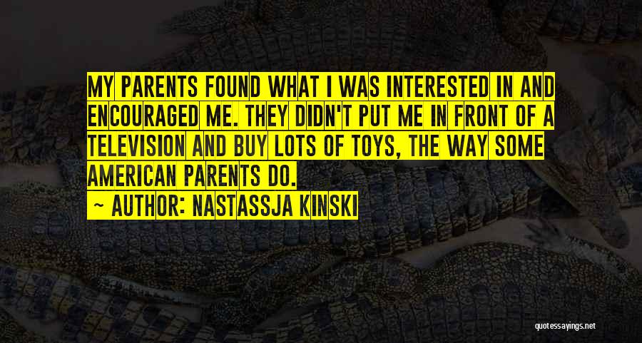 Nastassja Kinski Quotes 281177