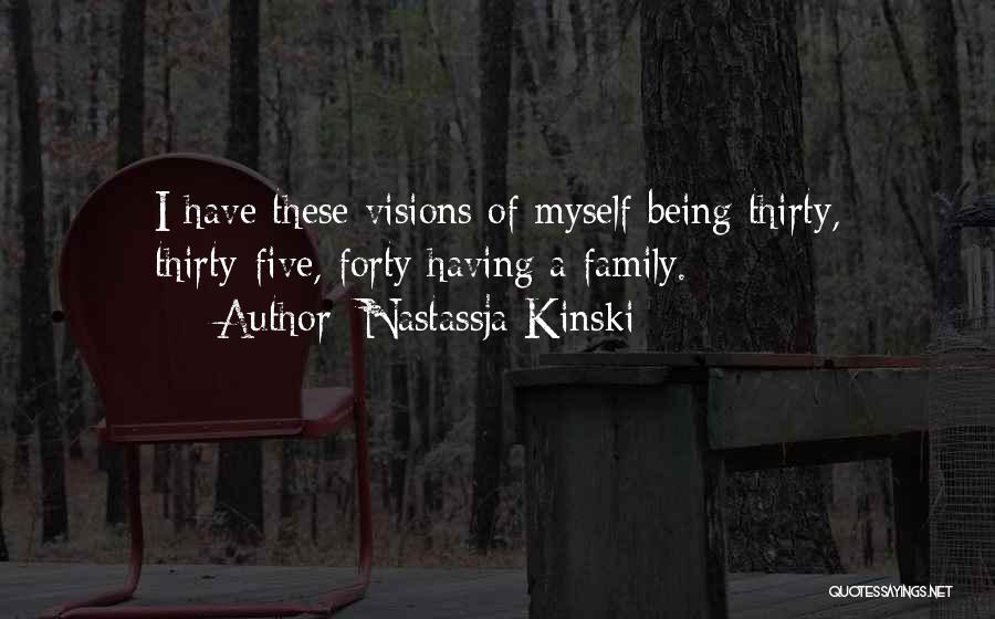 Nastassja Kinski Quotes 838804