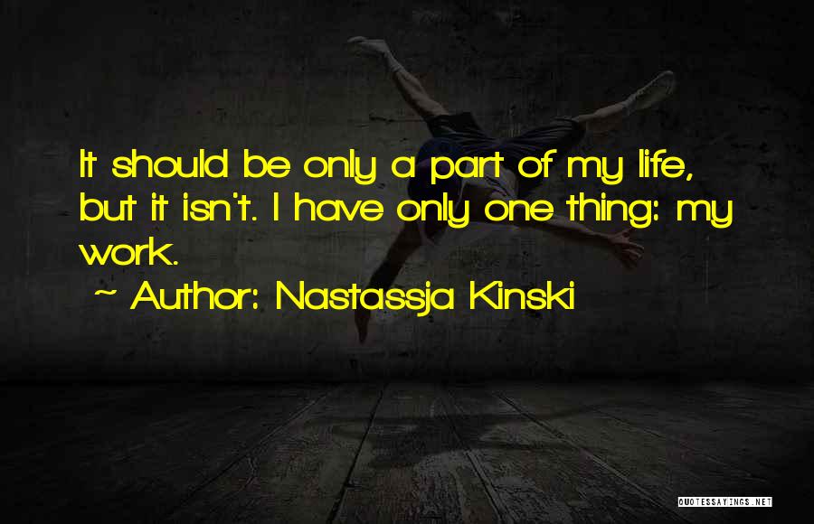 Nastassja Kinski Quotes 873923