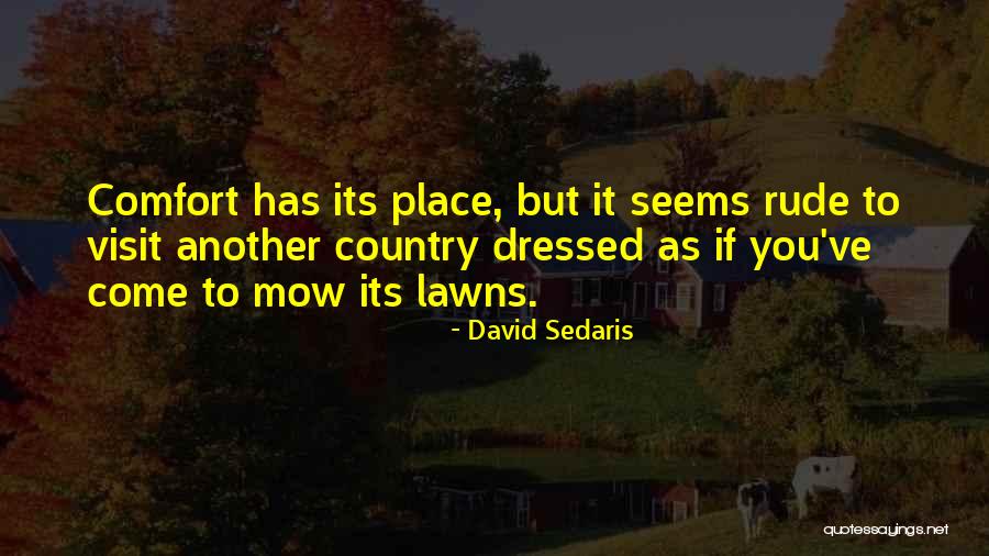 Nasterea Maicii Quotes By David Sedaris Nasterea Maicii Quotes By David Sedaris