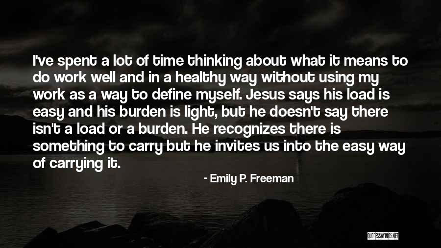 Nasterea Maicii Quotes By Emily P. Freeman Nasterea Maicii Quotes By Emily P. Freeman