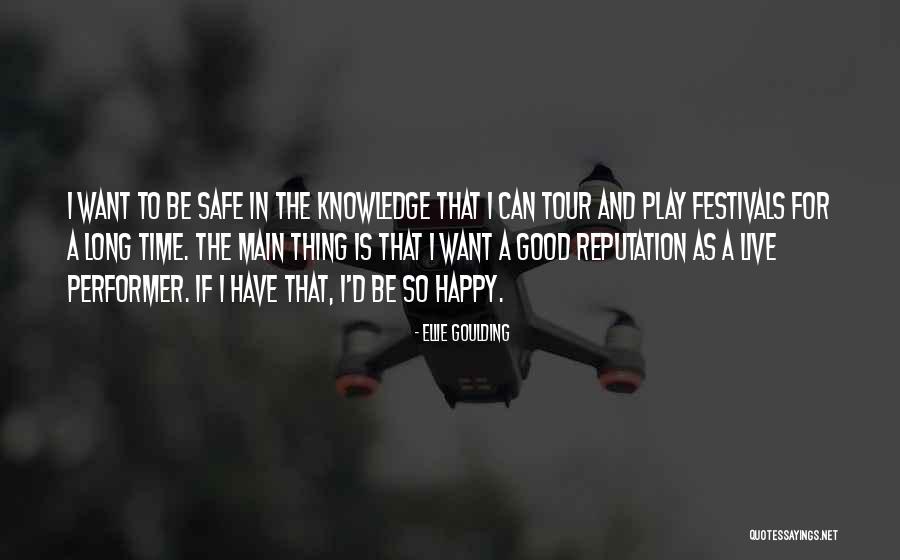 Nastes Quotes By Ellie Goulding Nastes Quotes By Ellie Goulding