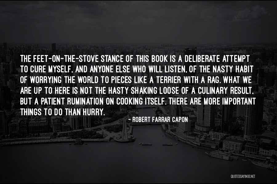 Nasty Food Quotes By Robert Farrar Capon Nasty Food Quotes By Robert Farrar Capon