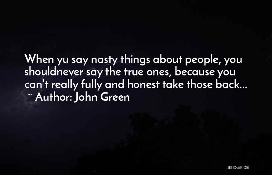 Nasty Inspirational Quotes By John Green