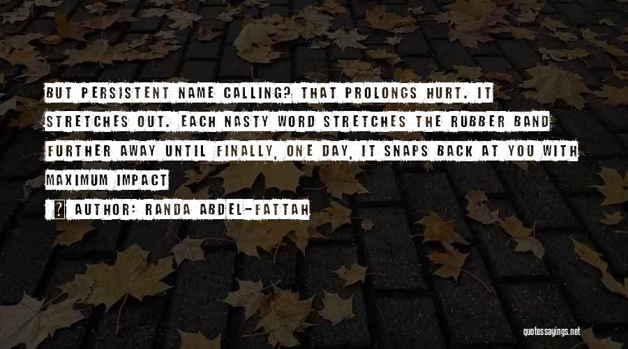 Nasty Name Calling Quotes By Randa Abdel-Fattah