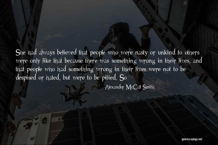 Nasty People Quotes By Alexander McCall Smith Nasty People Quotes By Alexander McCall Smith