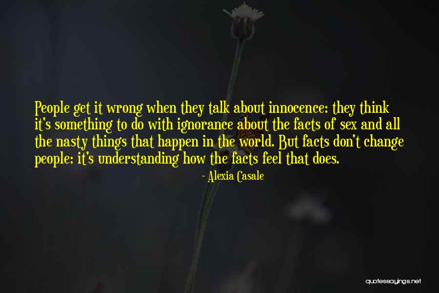 Nasty People Quotes By Alexia Casale Nasty People Quotes By Alexia Casale