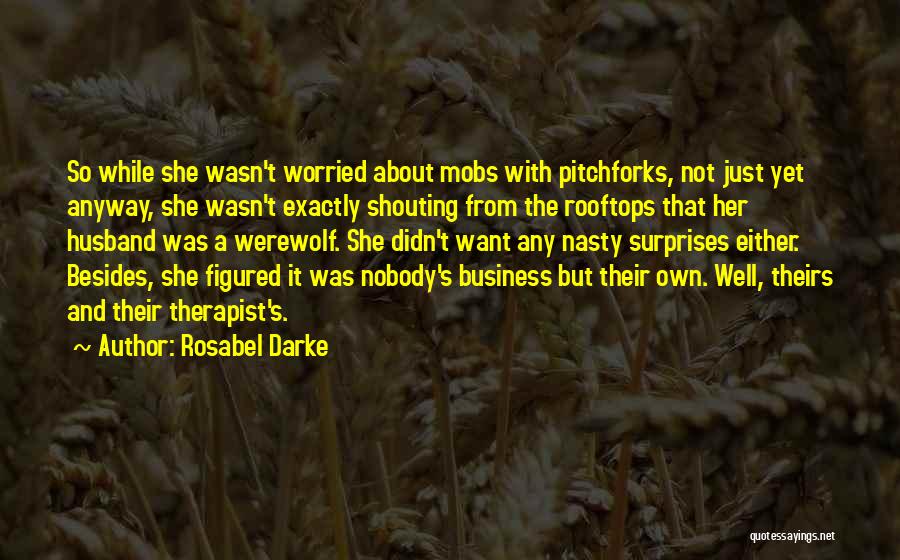 Nasty Quotes By Rosabel Darke