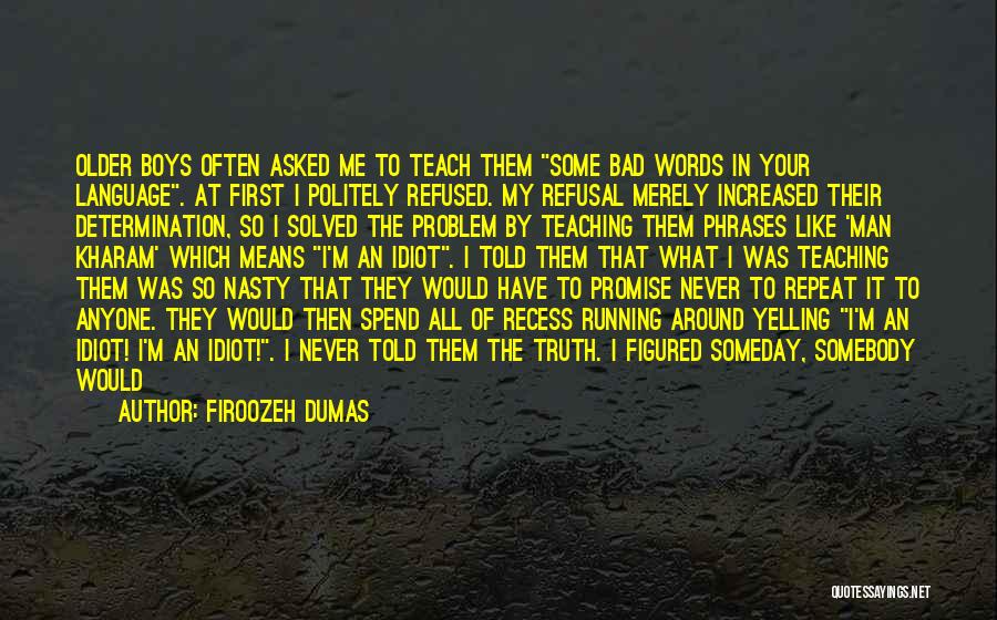 Nasty Words Quotes By Firoozeh Dumas