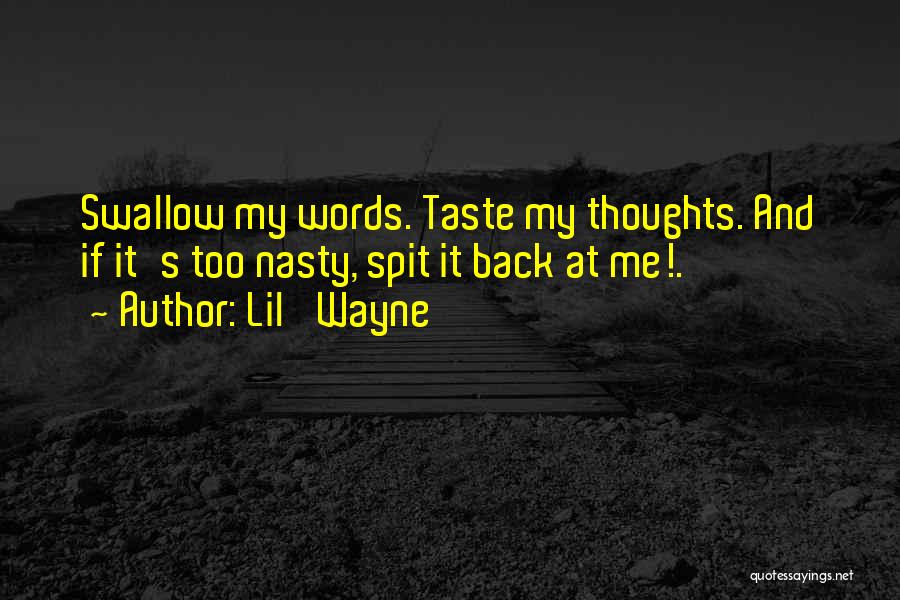 Nasty Words Quotes By Lil' Wayne