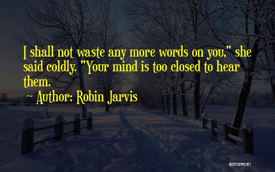 Nasty Words Quotes By Robin Jarvis