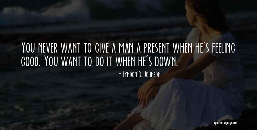 Nasuha Herba Quotes By Lyndon B. Johnson Nasuha Herba Quotes By Lyndon B. Johnson