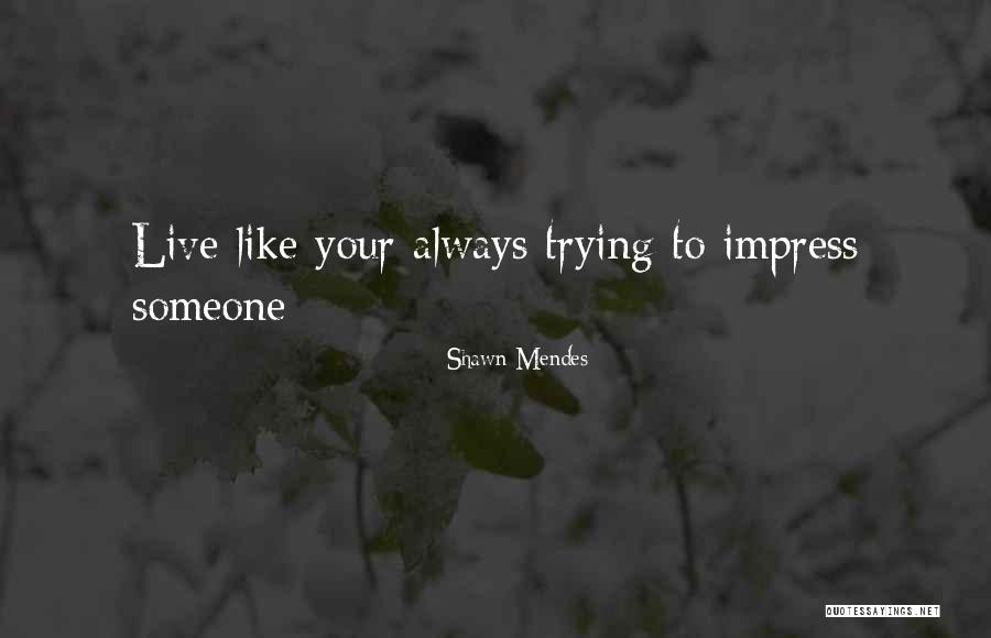 Nasuha Herba Quotes By Shawn Mendes Nasuha Herba Quotes By Shawn Mendes