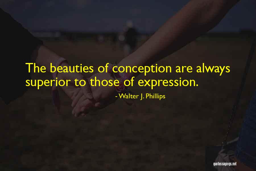 Nasuwa Sie Quotes By Walter J. Phillips Nasuwa Sie Quotes By Walter J. Phillips