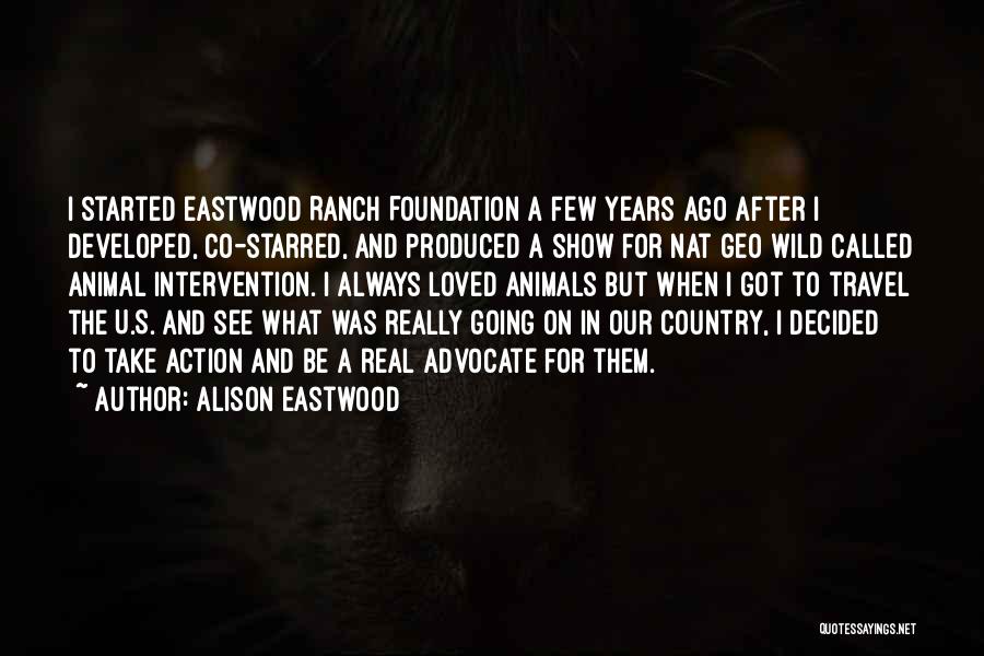 Nat Geo Quotes By Alison Eastwood