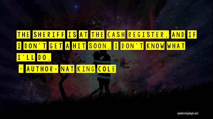 Nat King Cole Quotes 1007132
