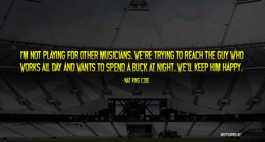 Nat King Cole Quotes 554546 Nat King Cole Quotes 554546