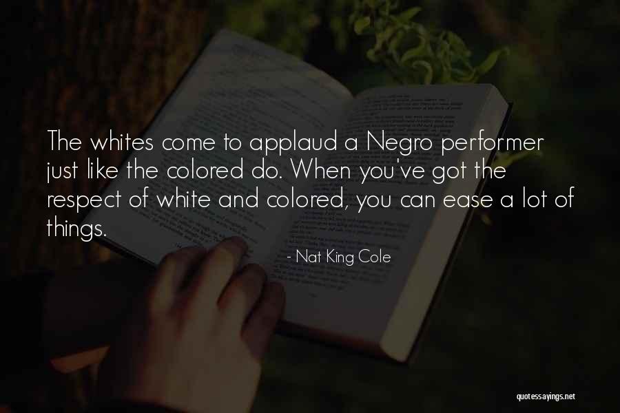 Nat King Cole Quotes 590429 Nat King Cole Quotes 590429