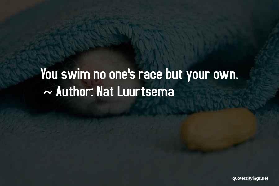 Nat Luurtsema Quotes 659008