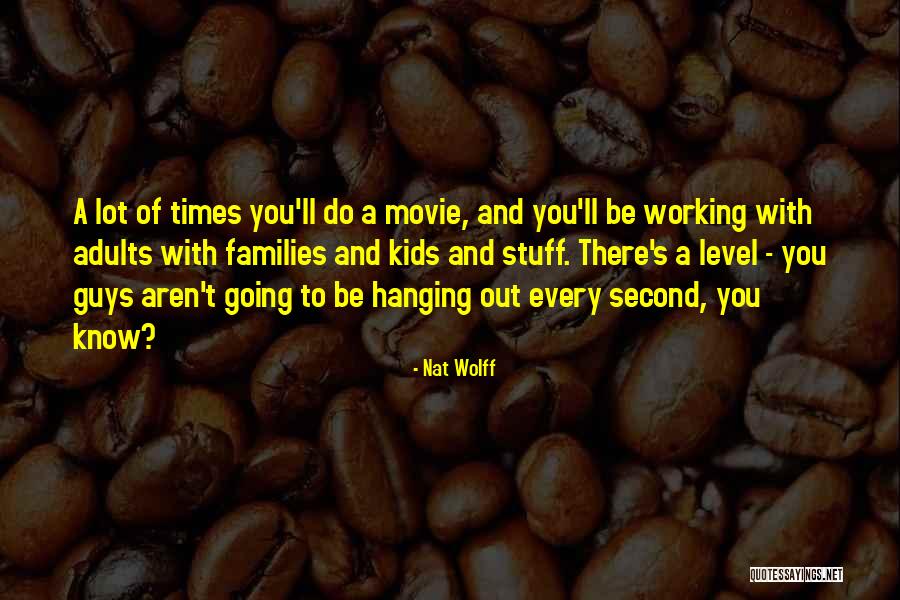 Nat Wolff Quotes 1291068 Nat Wolff Quotes 1291068