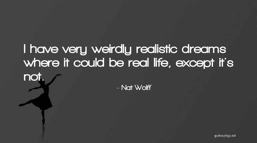 Nat Wolff Quotes 175973