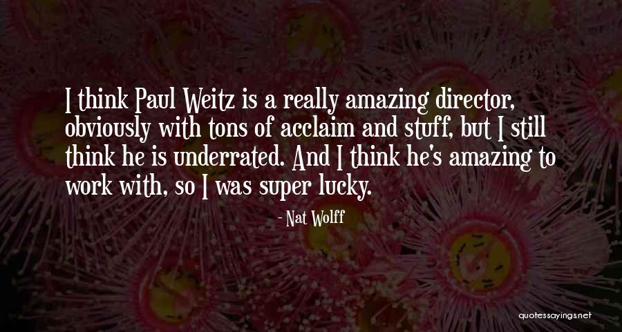Nat Wolff Quotes 1901947 Nat Wolff Quotes 1901947