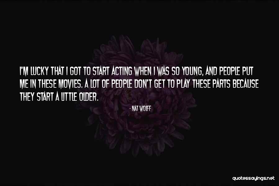 Nat Wolff Quotes 481097 Nat Wolff Quotes 481097