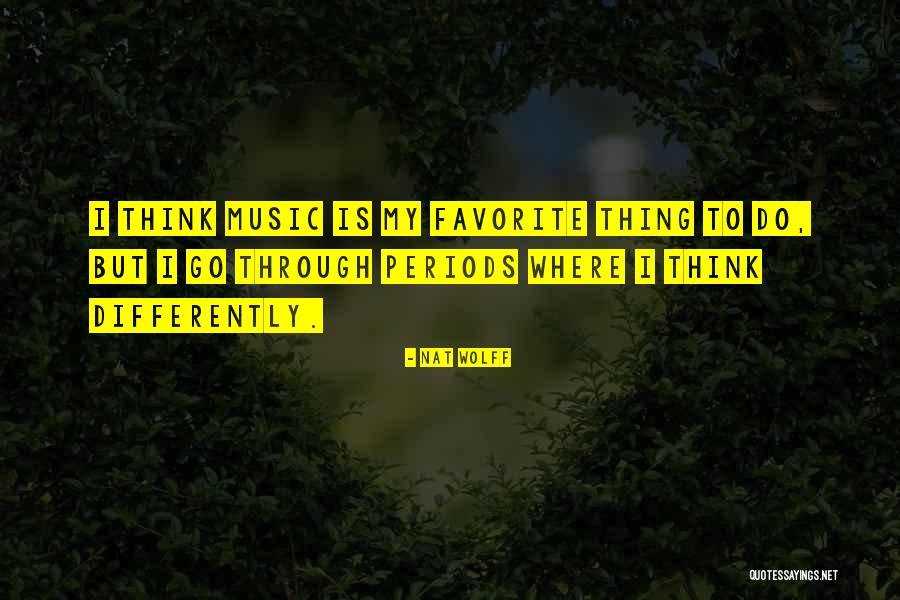 Nat Wolff Quotes 760596 Nat Wolff Quotes 760596