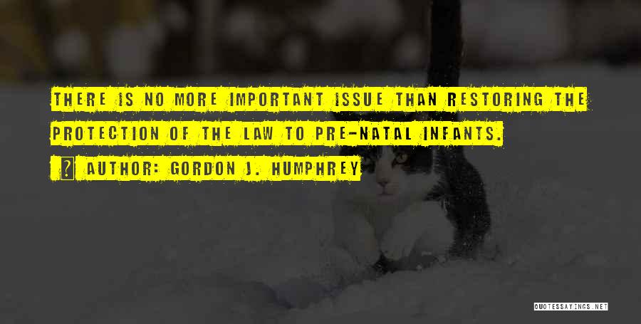 Natal Quotes By Gordon J. Humphrey