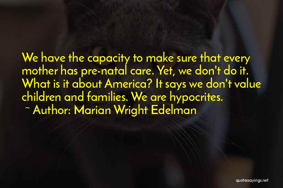 Natal Quotes By Marian Wright Edelman