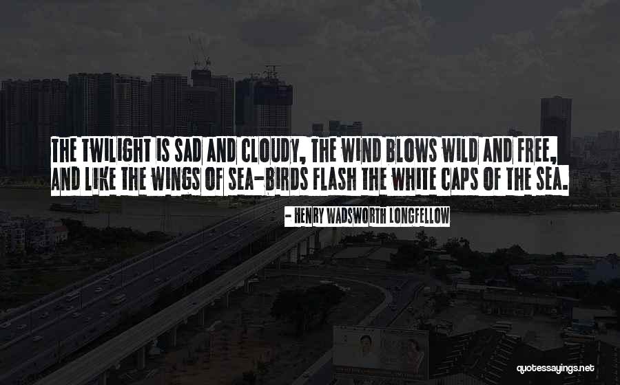 Natales East Quotes By Henry Wadsworth Longfellow Natales East Quotes By Henry Wadsworth Longfellow