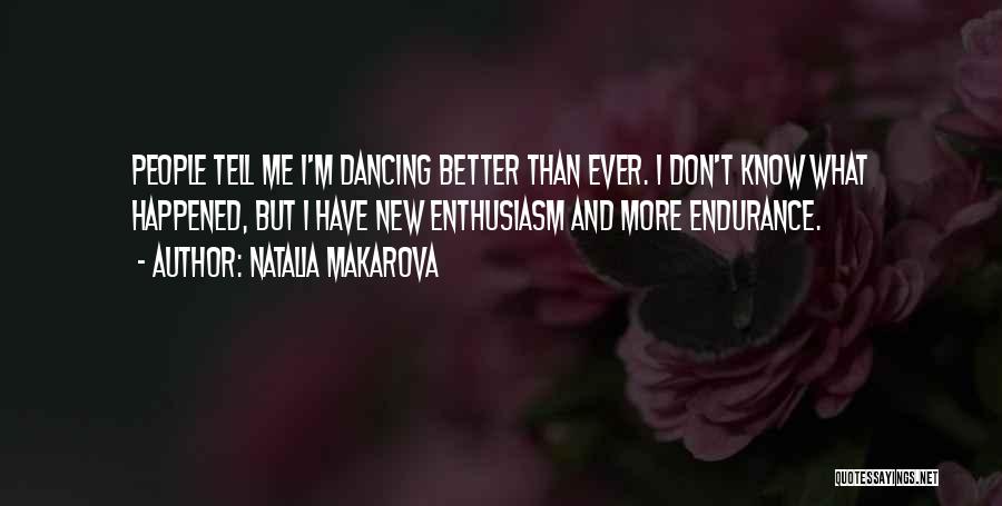 Natalia Makarova Quotes 1931695