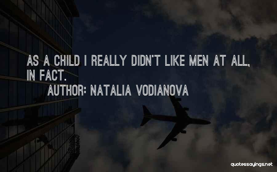 Natalia Vodianova Quotes 681892