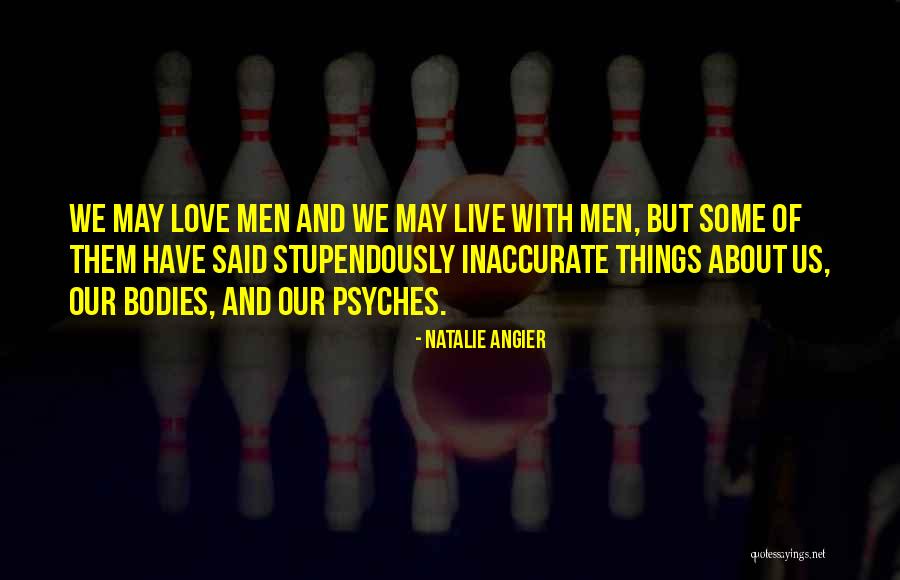 Natalie Angier Quotes 1217969 Natalie Angier Quotes 1217969